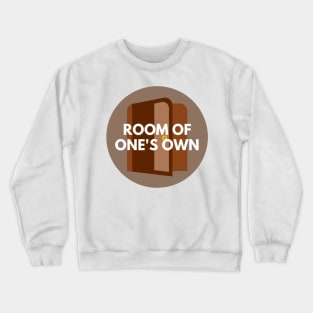 Room of one's own Crewneck Sweatshirt